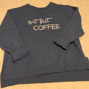But first coffee sweatshirt